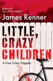 Little, Crazy Children (eBook, ePUB)