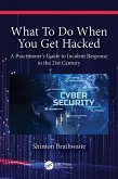 What To Do When You Get Hacked (eBook, PDF)
