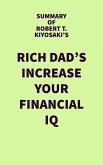 Summary of Robert T. Kiyosaki's Rich Dad's Increase Your Financial IQ (eBook, ePUB)