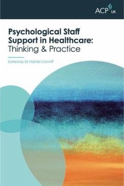 Psychological Staff Support in Healthcare (eBook, ePUB) - Conniff, Harriet