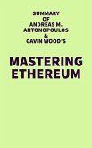 Summary of Andreas M. Antonopoulos & Gavin Wood's Mastering Ethereum (eBook, ePUB)
