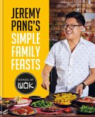 Jeremy Pang's School of Wok: Simple Family Feasts (eBook, ePUB) Jeremy Pang's School of Wok: Simple Family Feasts (eBook, ePUB)