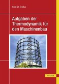 Aufgaben der Thermodynamik für den Maschinenbau (eBook, PDF)