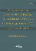 Comentarios a la Ley de Tecnologías de la Información y las Comunicaciones- TIC (Ley 1341 de 2009) (eBook, PDF)