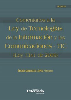 Cover Comentarios a la Ley de Tecnologías de la Información y las Comunicaciones- TIC (Ley 1341 de 2009) (eBook, PDF)