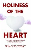 Holiness Of The Heart (eBook, ePUB)