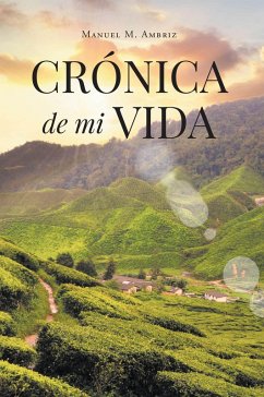 Cronica de mi Vida (eBook, ePUB)