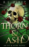 Thorn & Ash (Ivy & Bone, #2) (eBook, ePUB) Thorn & Ash (Ivy & Bone, #2) (eBook, ePUB)