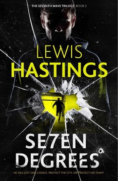 Seven Degrees (Seventh Wave Trilogy) (eBook, ePUB) - Hastings, Lewis