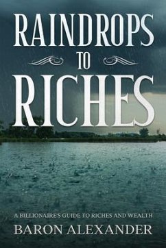 Cover Raindrops to Riches (eBook, ePUB)
