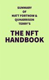 Summary of Matt Fortnow & QuHarrison Terry's The NFT Handbook (eBook, ePUB)