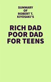 Summary of Robert T. Kiyosaki's Rich Dad Poor Dad For Teens (eBook, ePUB)