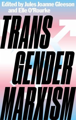 Transgender Marxism (eBook, PDF)