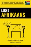 Lerne Afrikaans - Schnell / Einfach / Effizient (eBook, ePUB)