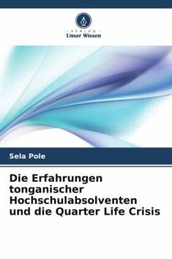 Die Erfahrungen tonganischer Hochschulabsolventen und die Quarter Life Crisis - Pole, Sela