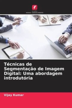 Técnicas de Segmentação de Imagem Digital: Uma abordagem introdutória - Kumar, Vijay