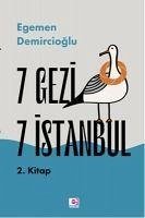 7 Gezi 7 Istanbul 2. Kitap - Demircioglu, Egemen