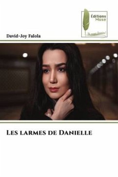 Les larmes de Danielle - Falola, David-Joy