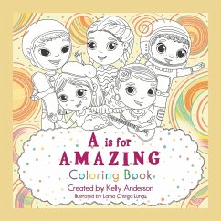 A Is for Amazing: Coloring Book - Kelly Anderson