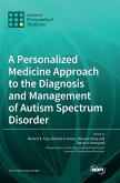 A Personalized Medicine Approach to the Diagnosis and Management of Autism Spectrum Disorder
