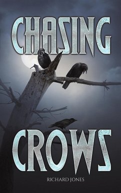 Chasing Crows - Jones, Richard