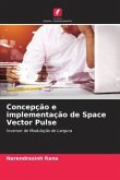 Concepção e implementação de Space Vector Pulse