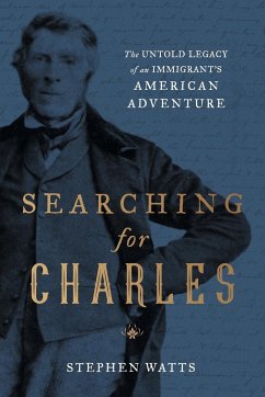 Searching for Charles - Watts, Stephen