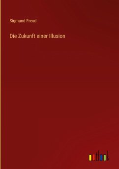 Die Zukunft einer Illusion Cover Die Zukunft einer Illusion