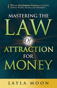 Mastering the Law of Attraction for Money - Moon, Layla