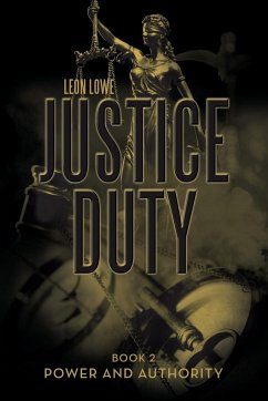 Justice Duty - Lowe, Leon