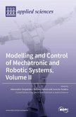 Modelling and Control of Mechatronic and Robotic Systems, Volume II