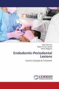 Endodontic-Periodontal Lesions - Roy, Tulika Rani;Jaiswal, Rajeev Kumar;Blaggana, Vikram