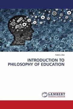 INTRODUCTION TO PHILOSOPHY OF EDUCATION - Uba, Kabiru