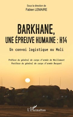 Barkhane, une épreuve humaine : H14 - Lemaire, Fabien