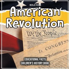 American Revolution Educational Facts Children's History Book - Kids, Bold