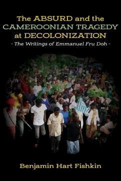 The Absurd and the Cameroonian Tragedy at Decolonization - Fishkin, Benjamin Hart