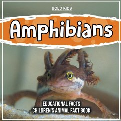 Amphibians Educational Facts Children's Animal Fact Book - Kids, Bold