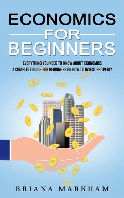 Economics for Beginners - Markham, Briana