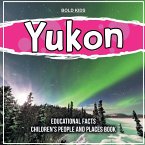 Yukon Educational Facts Children's People And Places Book