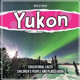 Yukon Educational Facts Children's People And Places Book