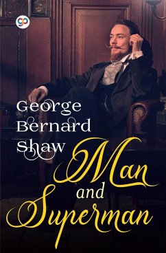 Man and Superman - Shaw, George Bernard