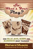 So, What's Your Play? So, What's Your Play?