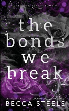 The Bonds We Break - Anniversary Edition - Steele