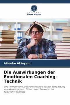 Die Auswirkungen der Emotionalen Coaching-Technik - Akinyemi, Atinuke