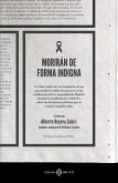 Moriran De Forma Indigna Moriran De Forma Indigna