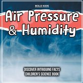 Air Pressure & Humidity Discover Intriguing Facts Children's Science Book