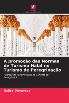 A promoção das Normas de Turismo Halal no Turismo de Peregrinação - Djurayeva, Nafisa