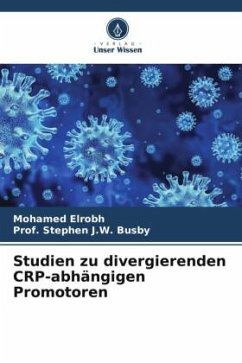 Studien zu divergierenden CRP-abhängigen Promotoren - Elrobh, Mohamed;Busby, Stephen J. W.