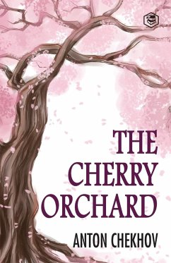 The Cherry Orchard - Chekhov, Anton