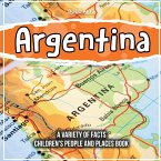 Argentina A South American Country Children's People And Places Book